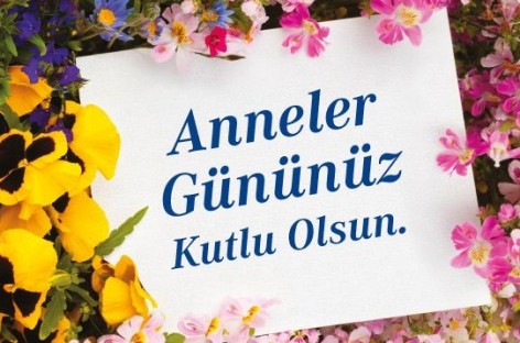 Tüm Annelerin Anneler Günü Kutlu Olsun